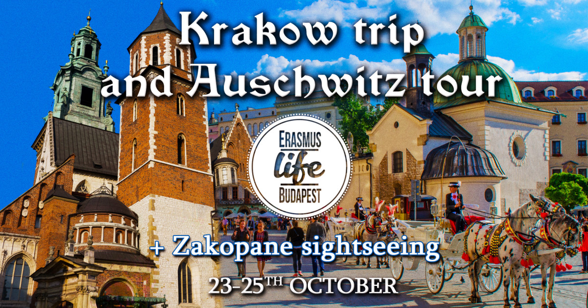 đ„ Erasmus Life Budapest presents... đ„ 23-25 October - a weekend trip to the beautiful Polish cities KRAKOW and Zakopane!