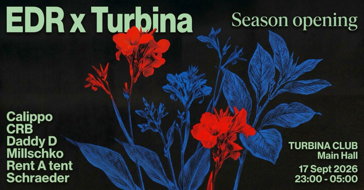 EDR x Thursday Techno | Season Opening | Turbina | 17th Sept